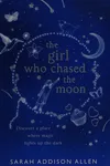 The girl who chased the moon