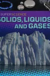 Solids, liquids and gases