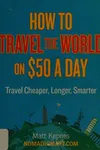 How to travel the world on $50 a day