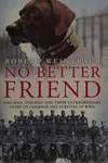 No better friend
