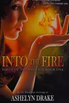 Into the fire