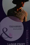 Triggered