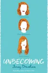 Unbecoming