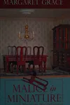 Malice in miniature
