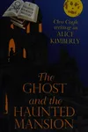 The ghost and the haunted mansion