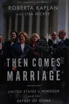 Then comes marriage