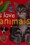 I Love Animals