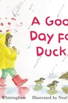 A good day for ducks