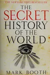 The secret history of the world