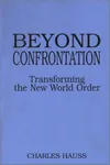 Beyond confrontation