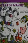Easter egg haunt