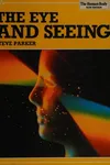 The eye and seeing