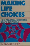 Making Life Choices