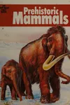 Prehistoric mammals