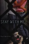 Stay with me