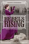Rebels Rising (Rebel Mechanics #3)