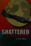 Shattered dreams