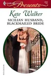 Sicilian Husband, Blackmailed Bride