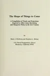 The Shape of Things to Come