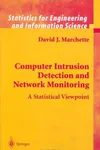 Computer Intrusion Detection and Network Monitoring
