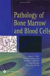 Pathology of bone marrow and blood cells