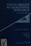 Focus groups as qualitative research