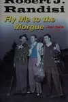 Fly me to the morgue