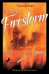 Into the Firestorm
