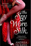 The spy wore silk
