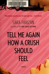Tell Me Again How a Crush Should Feel