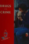 Drugs and crime