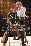 Listen to me