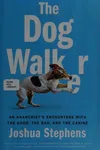 The dog walker