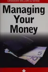 Managing your money