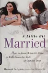 A little bit married