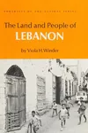The land and people of Lebanon