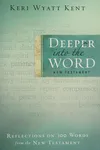 Deeper into the Word
