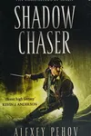 Shadow chaser