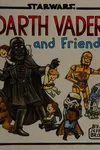 Darth Vader and Friends
