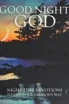 Good night, God