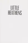 Little heathens