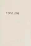 Supreme justice