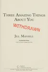 Three amazing things about you