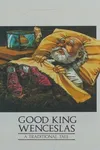 Good King Wenceslas