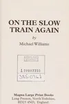 On the slow train again