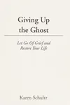 Giving Up the Ghost