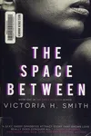 The space between