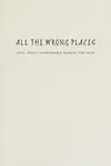 All the wrong places