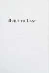 Built to last