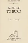 Money to burn